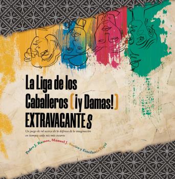La Liga de los Caballeros (¡Y Damas!) Extravagantes