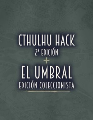 Cthulhu Hack - El Umbral - Edición Coleccionista