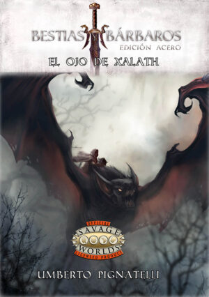 El Ojo de Xalath (Bestias y Bárbaros)