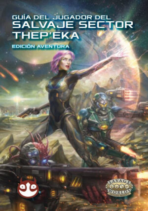 Guía del jugador del salvaje sector Thep'eka
