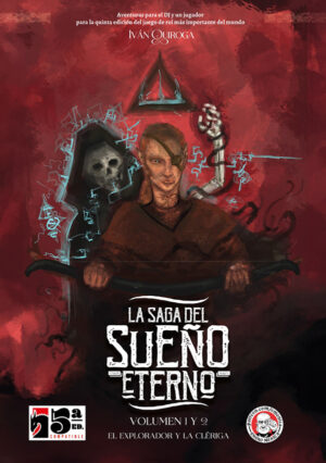 La Saga del Sueño Eterno (I y II): el explorador y la clériga