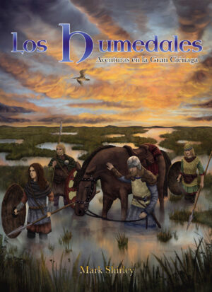 Los Humedales (Aventuras en la Gran Ciénaga)