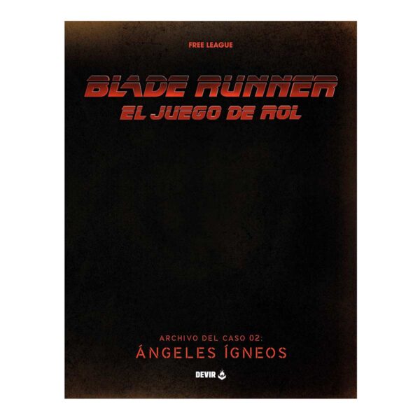 BLADE RUNNER - ANGELES IGNEOS (JUEGO DE ROL)